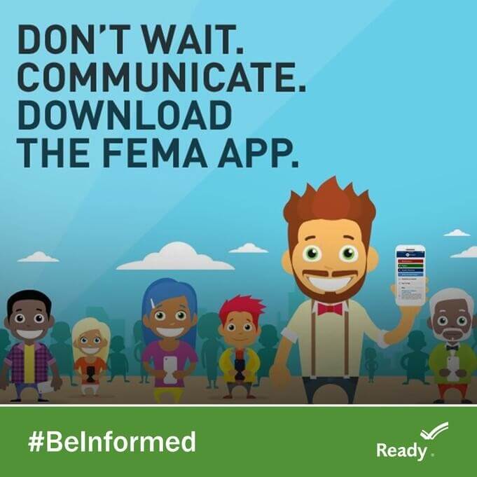 Download the FEMA App and #BeInformed